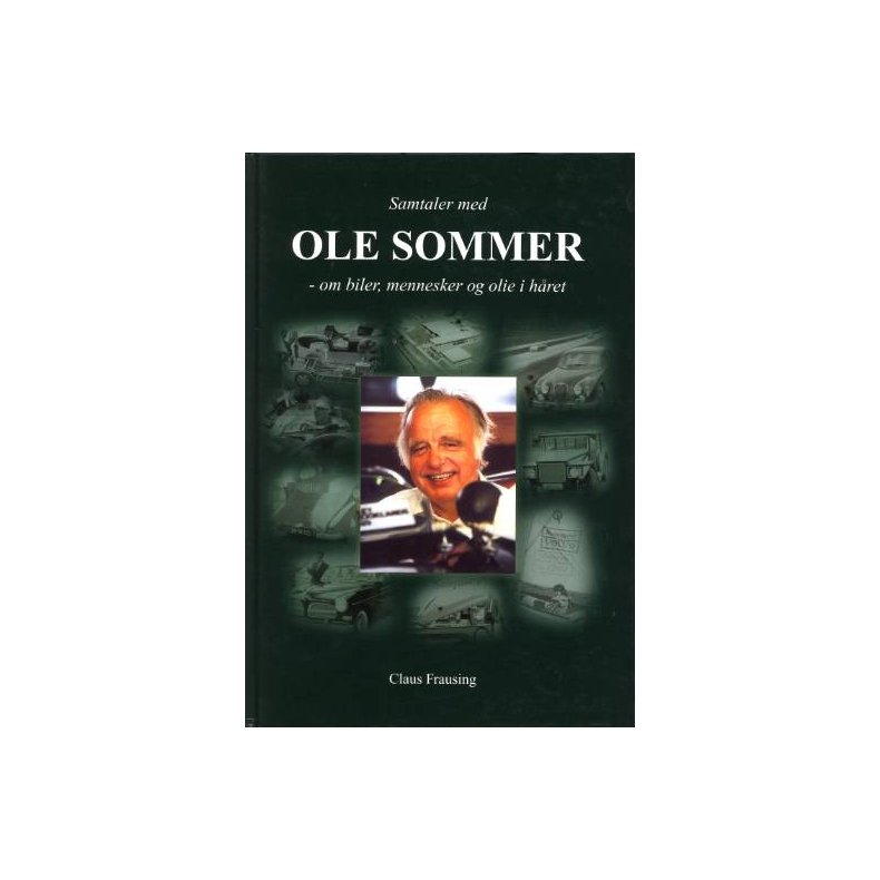 Samtaler med Ole Sommer: Om biler, mennesker og olie i hret