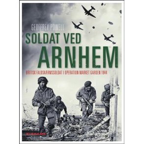 Soldat ved Arnhem Britisk faldskrmssoldat i operation Market Garden 1944
