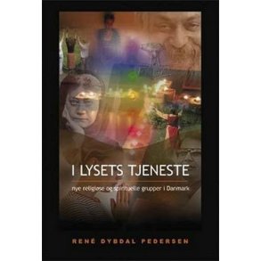 I lysets tjeneste nye religise og spirituelle grupper i Danmark