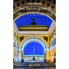 Den bedste guide til Skt. Petersborg 