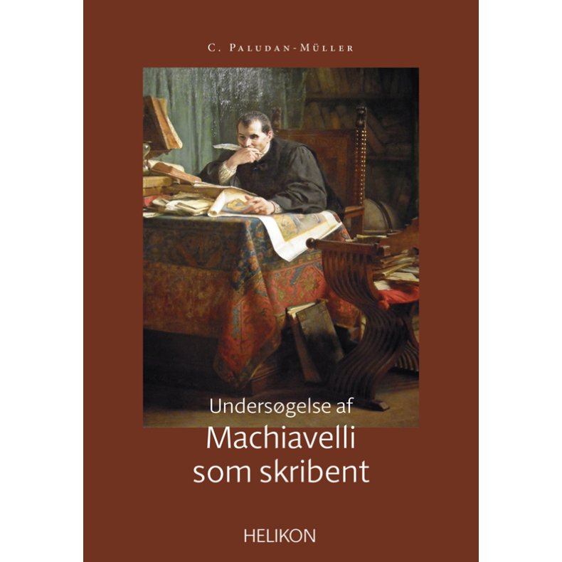 Undersgelse af Machiavelli som skribent 