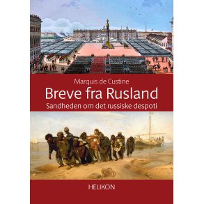 Breve fra Rusland Sandheden om det russiske despoti