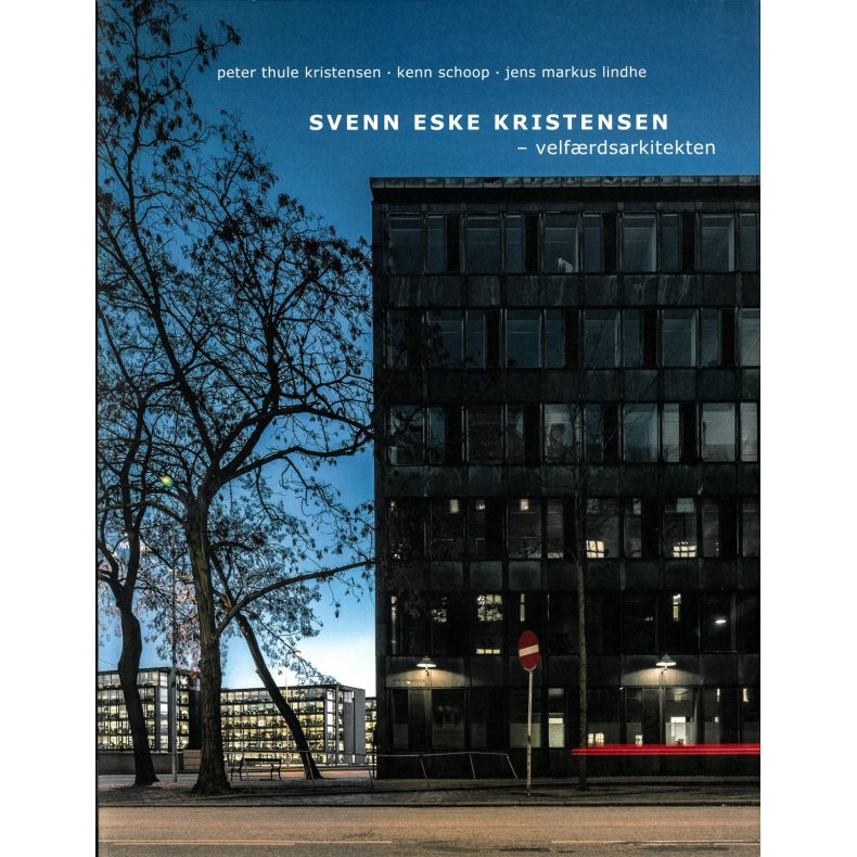 Svenn Eske Kristensen velfrdsarkitekten