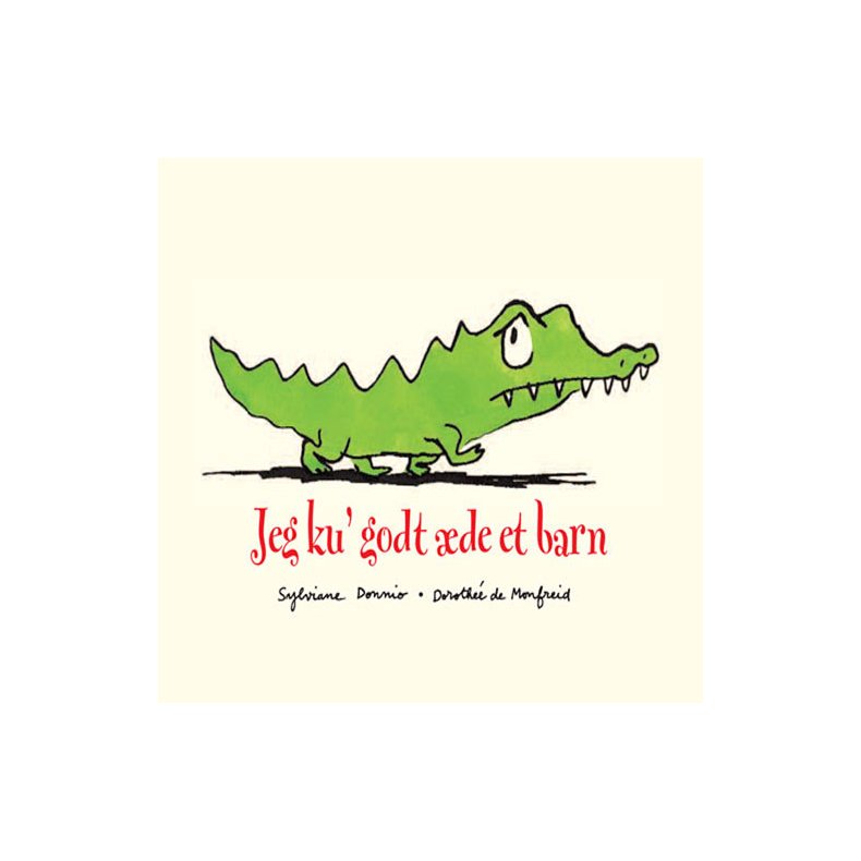 Jeg ku godt de et barn 