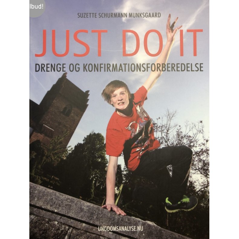 JUST DO IT Drenge og konfirmationsforberedelse 