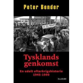 Tysklands genkomst en udelt efterkrigshistorie 1945-1990