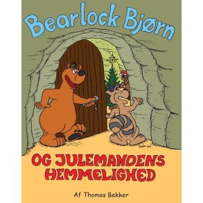 Bearlock Bjrn og Julemandens hemmelighed Julemandens hemmelighed