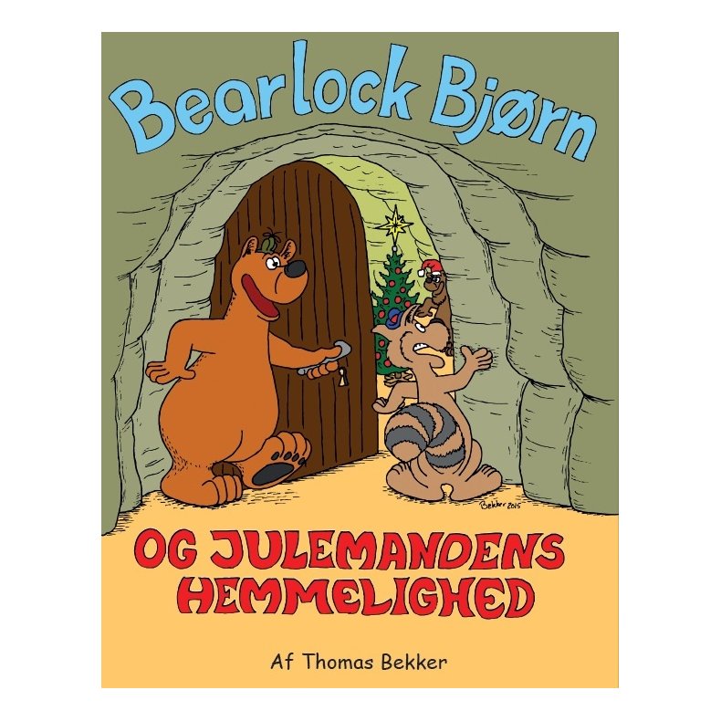 Bearlock Bjrn og Julemandens hemmelighed Julemandens hemmelighed