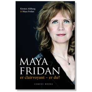 MAYA FRIDAN er clairvoyant - er du? 