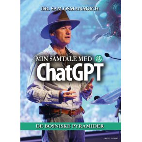 Min samtale med ChatGPT De Bosniske Pyramider