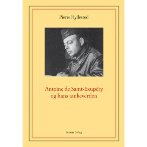 Antoine de Saint-Exupry og hans tankeverden 