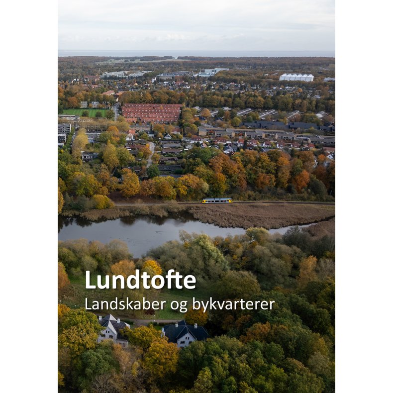 Lundtofte Landskaber og bykvarterer