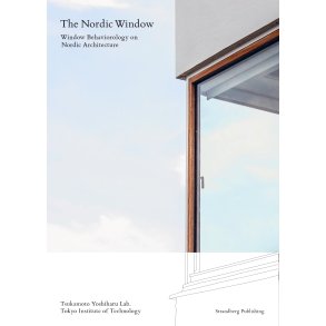 The Nordic Window Window Behaviorology on Nordic Architecture