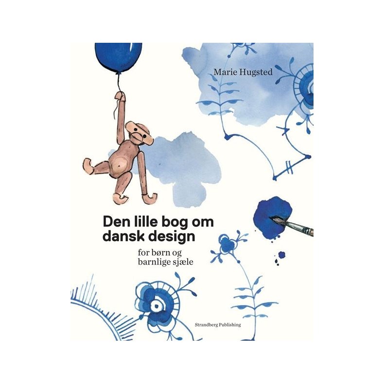 Den lille bog om dansk design for b�rn og barnlige sj�le