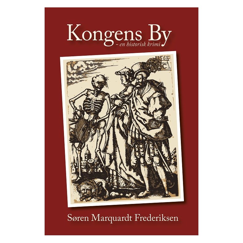 Kongens by En historisk krimi