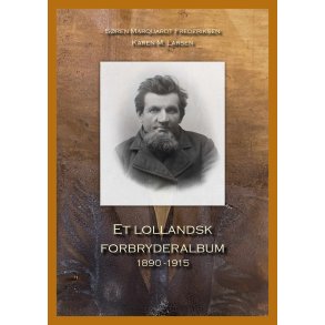 Et lollandsk forbryderalbum 1890-1915