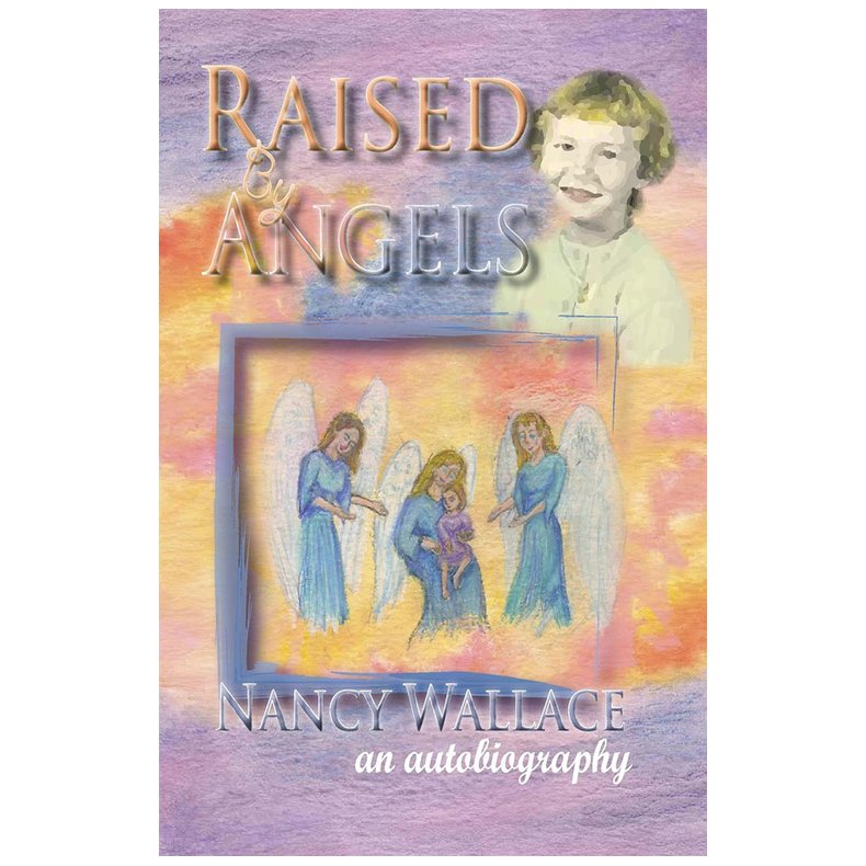 Raised by Angels 