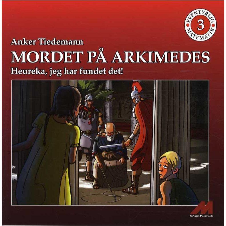 Mordet p Arkimedes Heureka, jeg har fundet det!