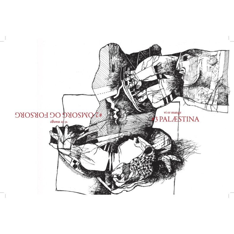 Vi er mange #2 Omsorg og forsorg og #3 Palstina