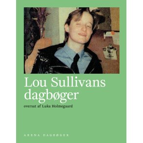 Lou Sullivans dagbger to uddrag
