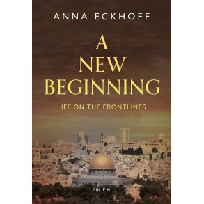 A New Beginning Life on the Frontlines