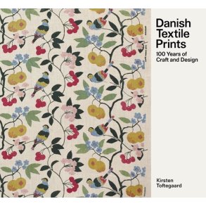Danish Textile Prints 100 Years of Craft and Design