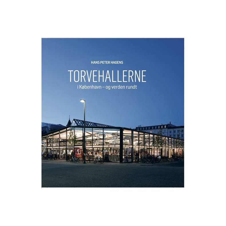 Torvehallerne I Kbenhavn og verden rundt