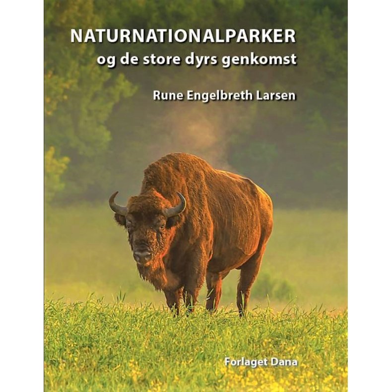 Naturnationalparker og de store dyrs genkomst 