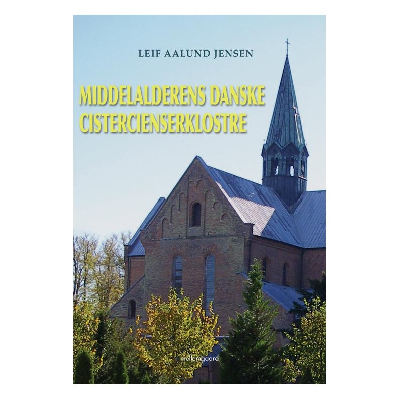 Middelalderens danske cistercienserklostre 