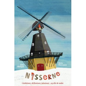 Nisserne Grdnisser, drillenisser, julenisser - og alle de andre