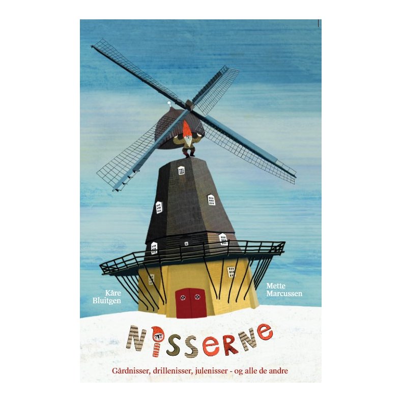 Nisserne Grdnisser, drillenisser, julenisser - og alle de andre