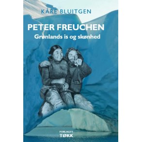 Peter Freuchen Grnlands is og sknhed