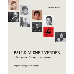 Palle alene i verden Fra pn dreng til oprrer