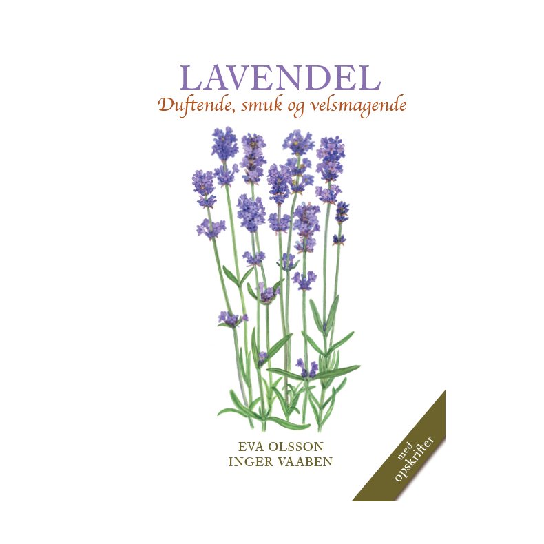 LAVENDEL Duftende, smuk og velsmagende