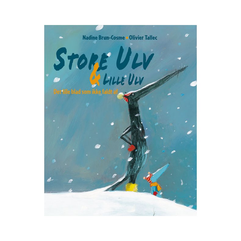 Store Ulv & Lille Ulv - Det lille blad som ikke faldt af 
