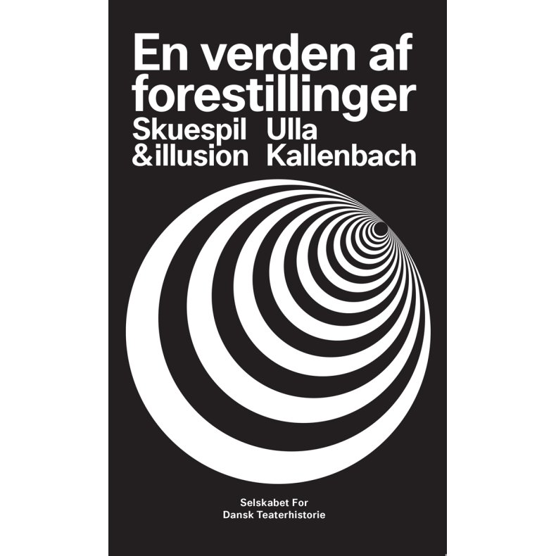 En verden af forestillinger Skuespil & illusion