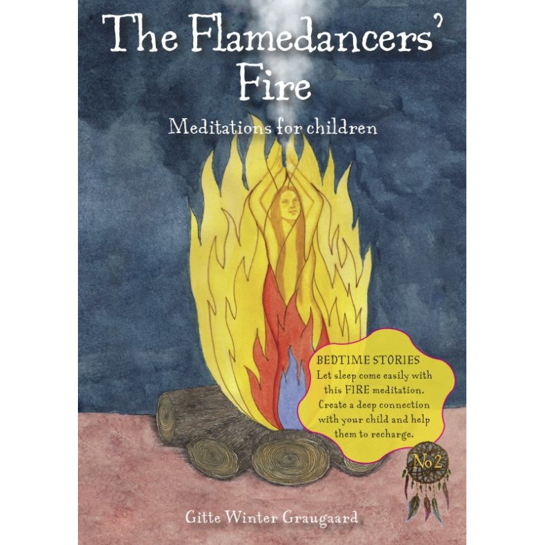 The Flamedancers' Fire Meditations for children