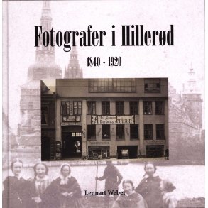 Fotografer i Hillerd 1840 - 1920 