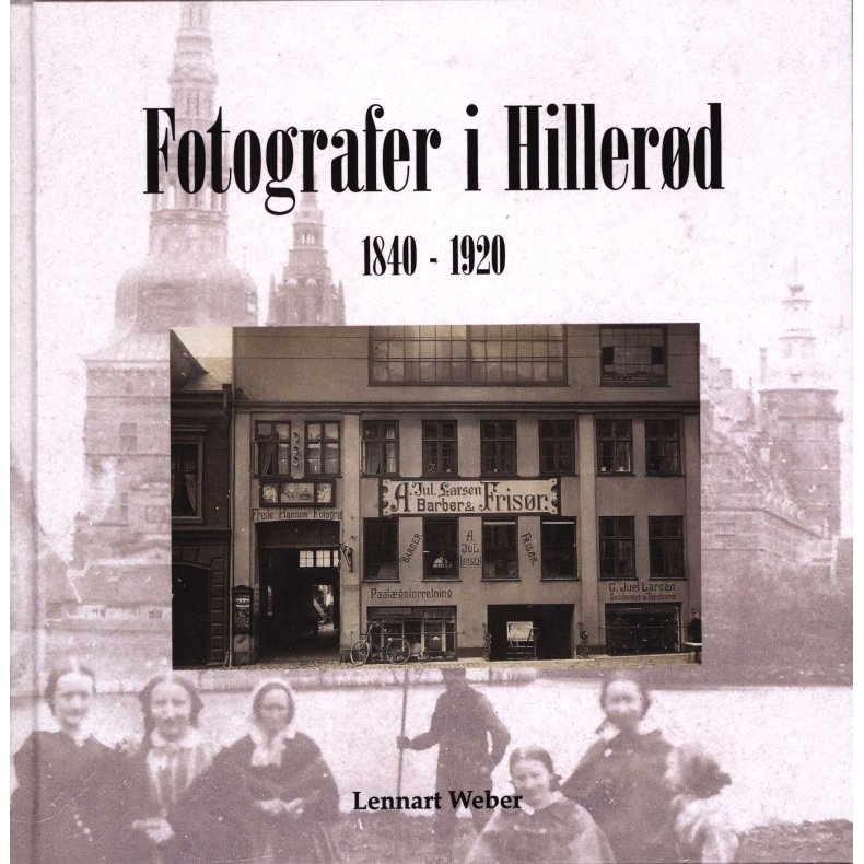 Fotografer i Hillerd 1840 - 1920 