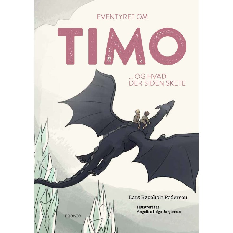 Eventyret om Timo ... og hvad der siden skete 