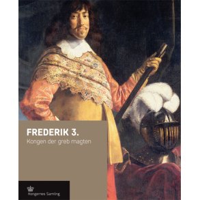Frederik 3. Kongen der greb magten