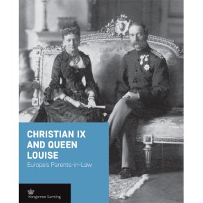 Christian IX and Queen Louise - engelsk udgave Europe's parents-in-law