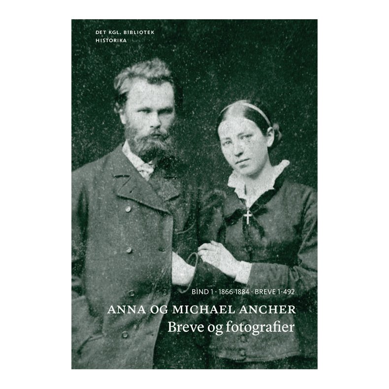 Skagensmalerne Anna og Michael Ancher og deres kreds Breve og fotografier 1866-1935