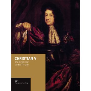 Christian V - engelsk udgave The First Heir to the Throne