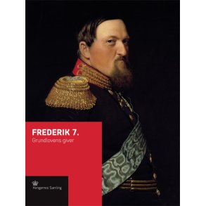 Frederik 7. Grundlovens giver