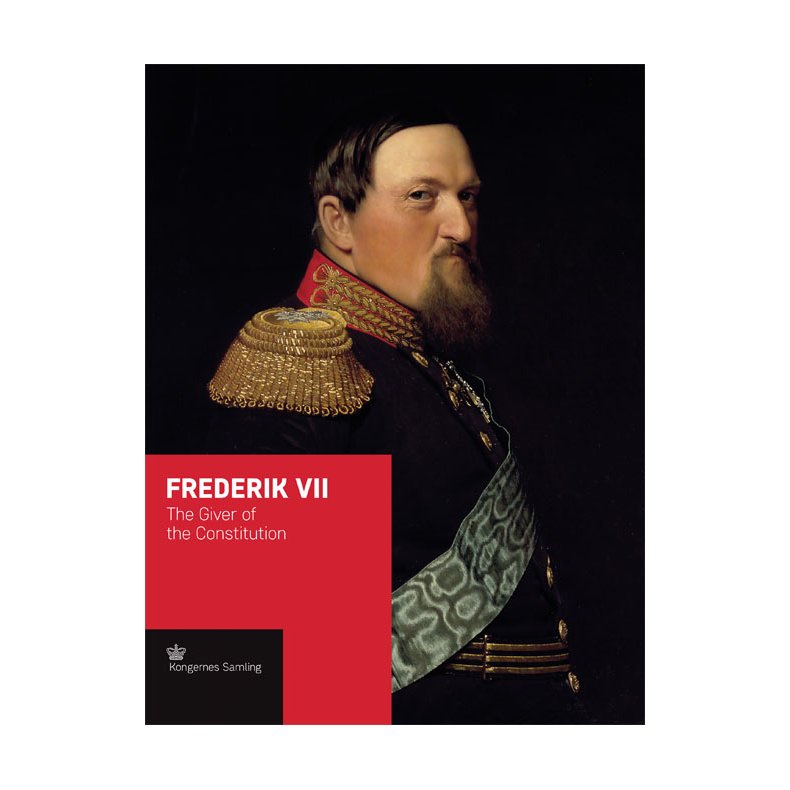Frederik VII - engelsk udgave The Giver of the Constitution