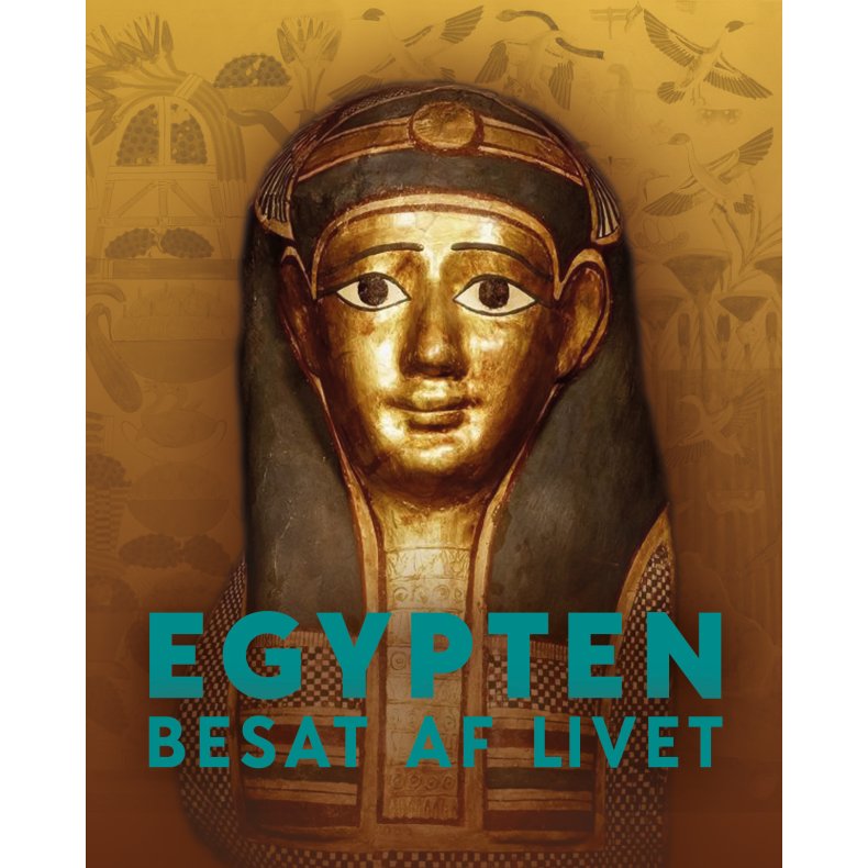 Egypten - Besat af livet 