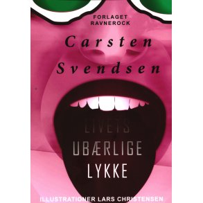 Livets ubrlige lykke 