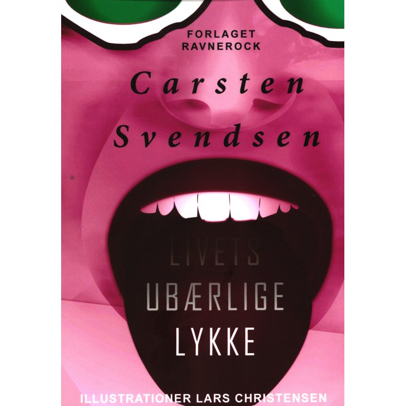 Livets ubrlige lykke 