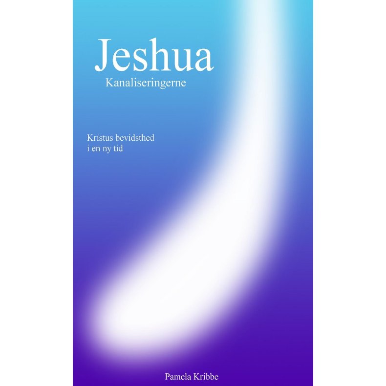 Jeshua Kanaliseringerne, Kristus bevidsthed i en ny tid 